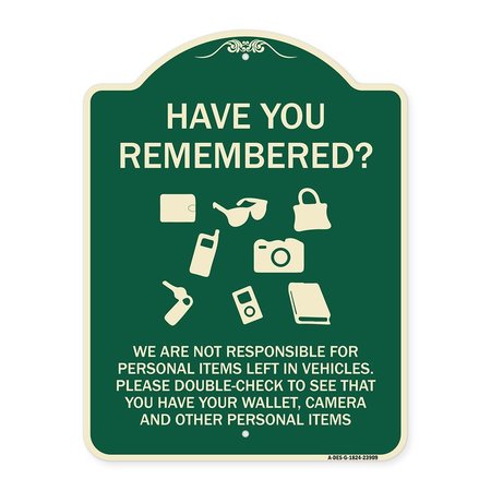 SIGNMISSION Have You Remembered We Are Not Responsible for Personal Items Left in Vehicles Double, G-1824-23909 A-DES-G-1824-23909